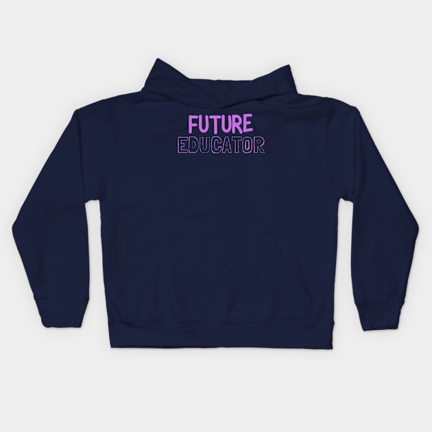 future educator Kids Hoodie by natashawilona